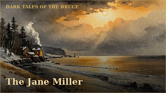 Dark Tales of the Bruce: The Jane Miller